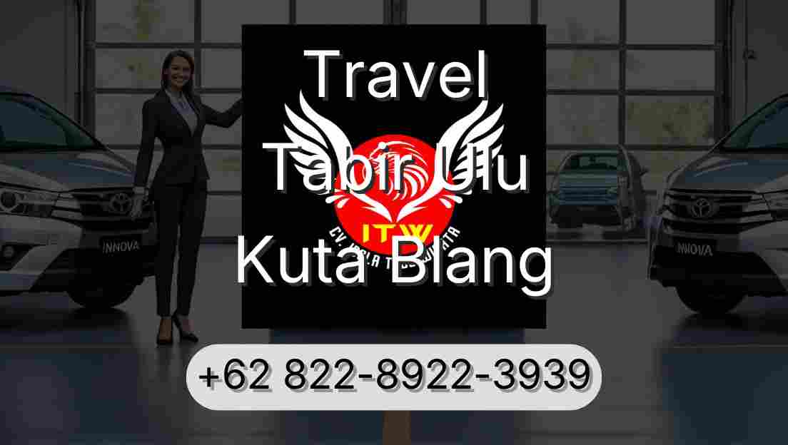 Travel Tabir Ulu Kuta Blang