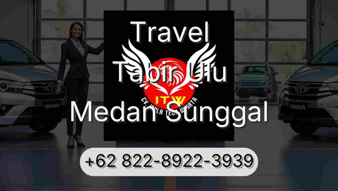 Travel Tabir Ulu Medan Sunggal