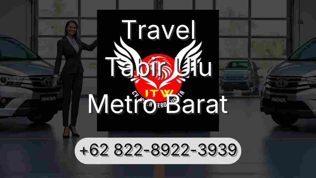 Travel Tabir Ulu Metro Barat