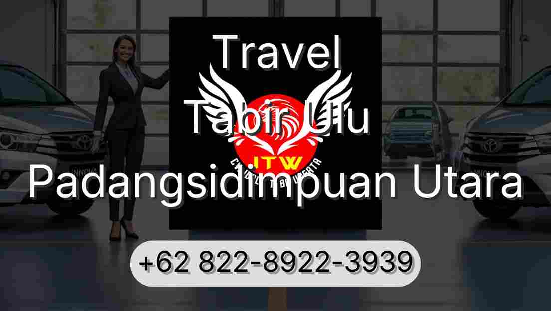 Travel Tabir Ulu Padangsidimpuan Utara