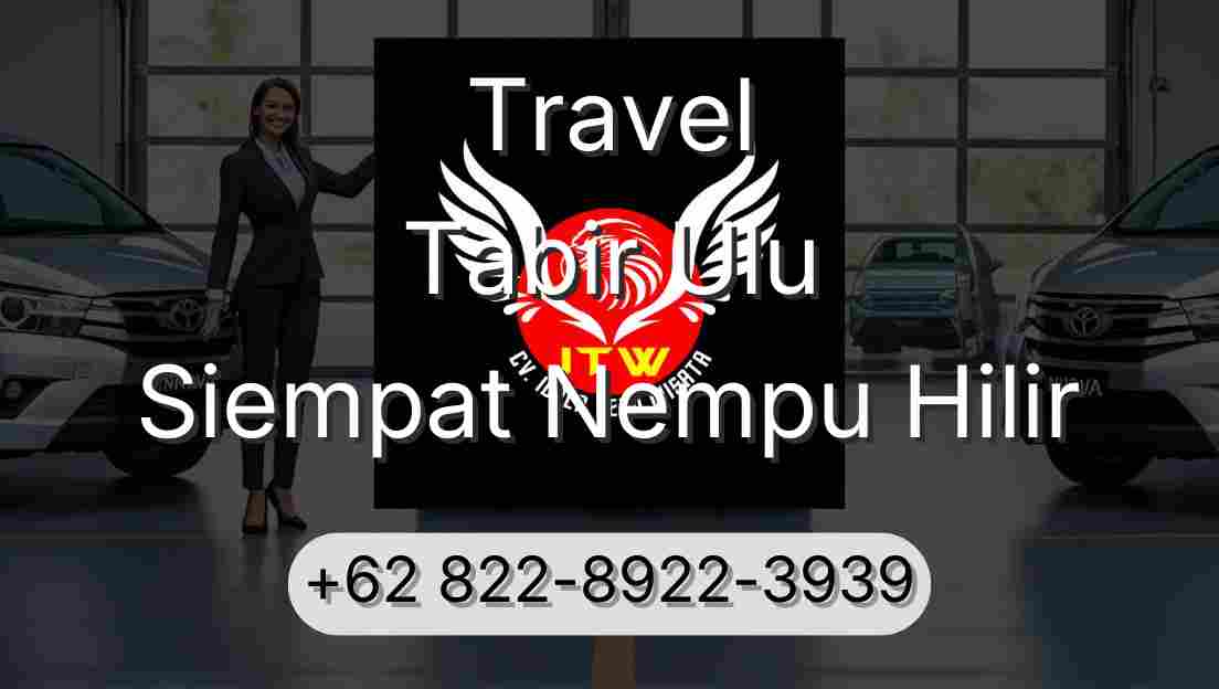 Travel Tabir Ulu Siempat Nempu Hilir