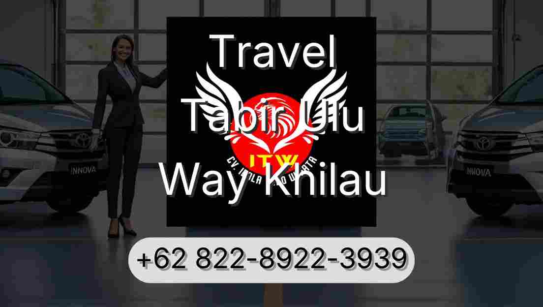 Travel Tabir Ulu Way Khilau