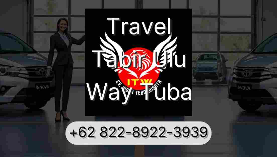 Travel Tabir Ulu Way Tuba