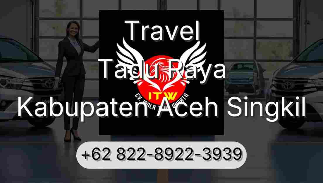 Travel Tadu Raya Kabupaten Aceh Singkil