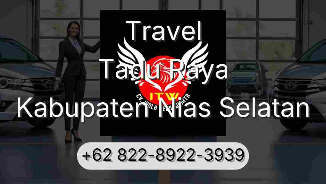Travel Tadu Raya Kabupaten Nias Selatan
