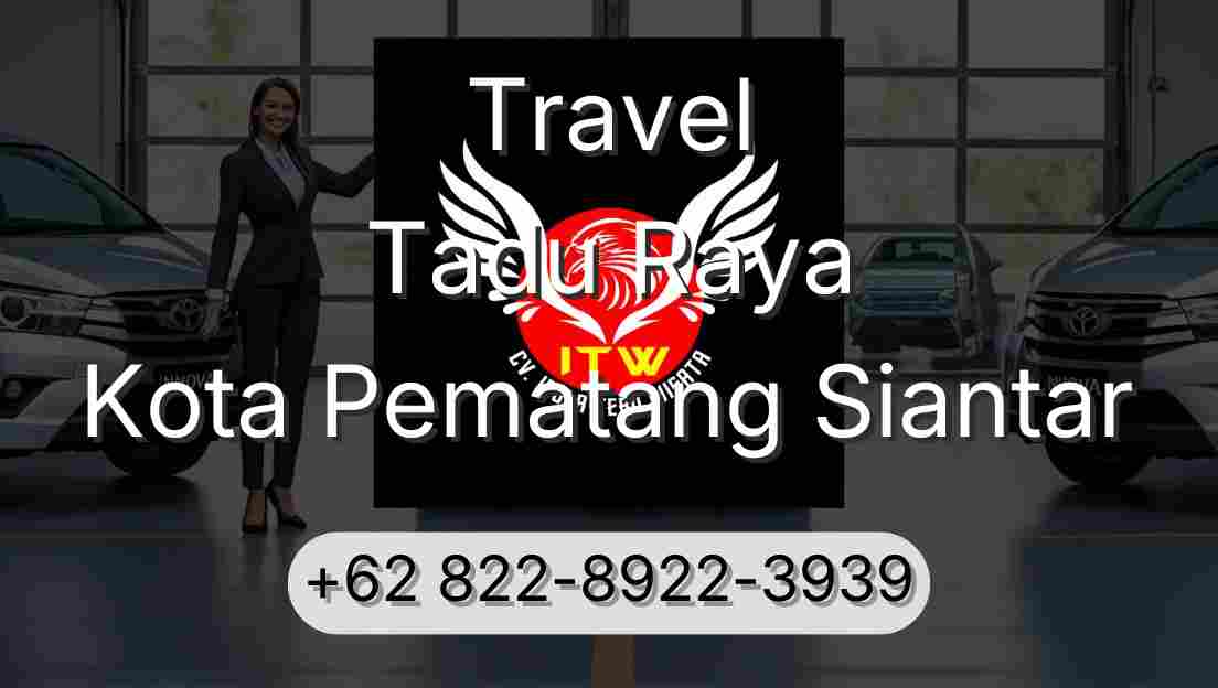 Travel Tadu Raya Kota Pematang Siantar