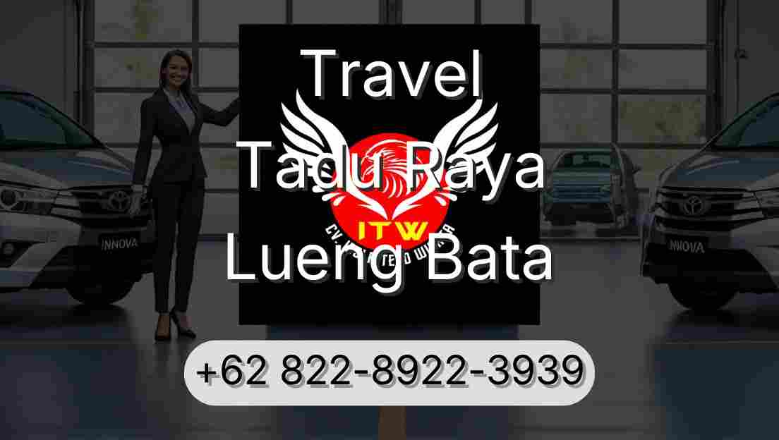 Travel Tadu Raya Lueng Bata