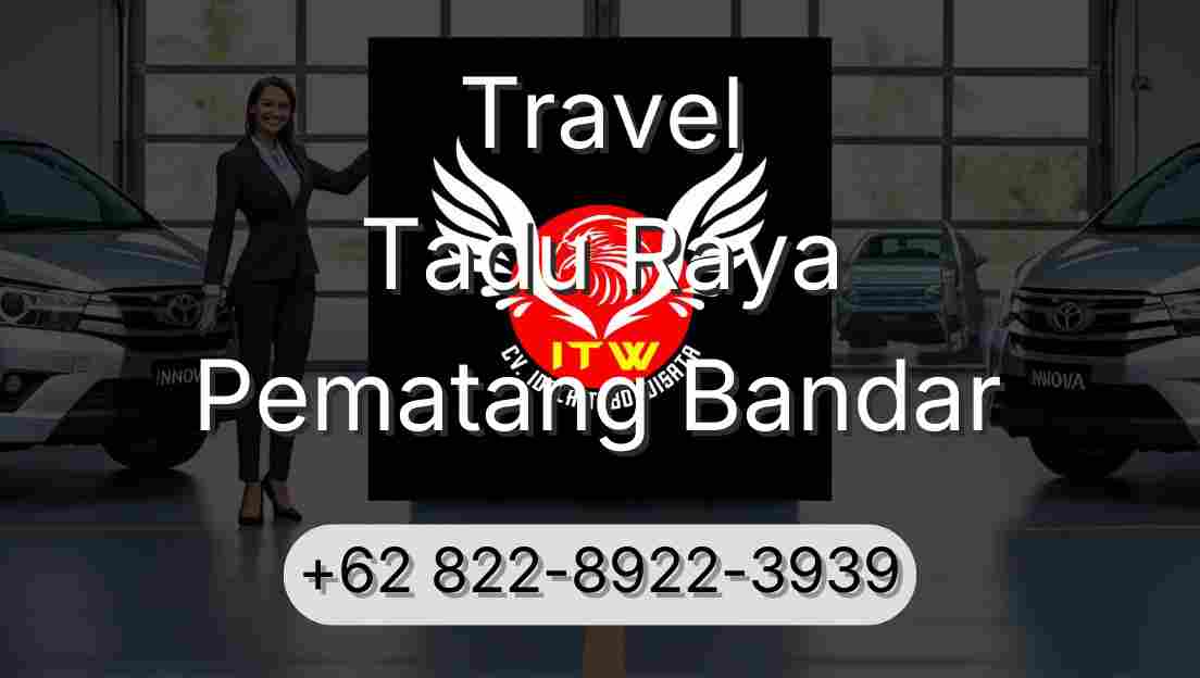 Travel Tadu Raya Pematang Bandar