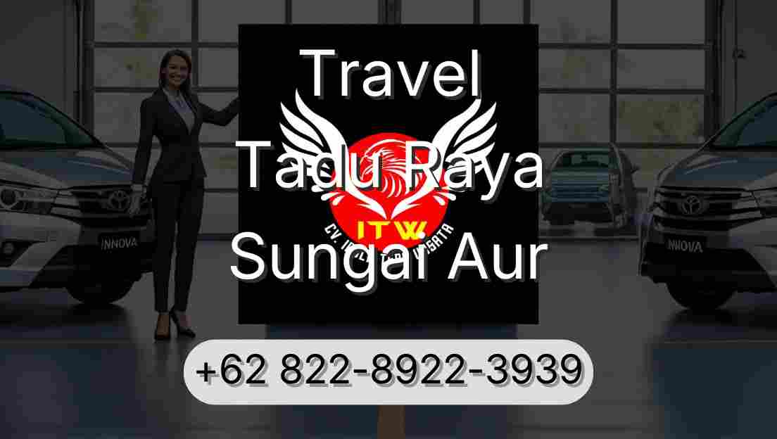 Travel Tadu Raya Sungai Aur