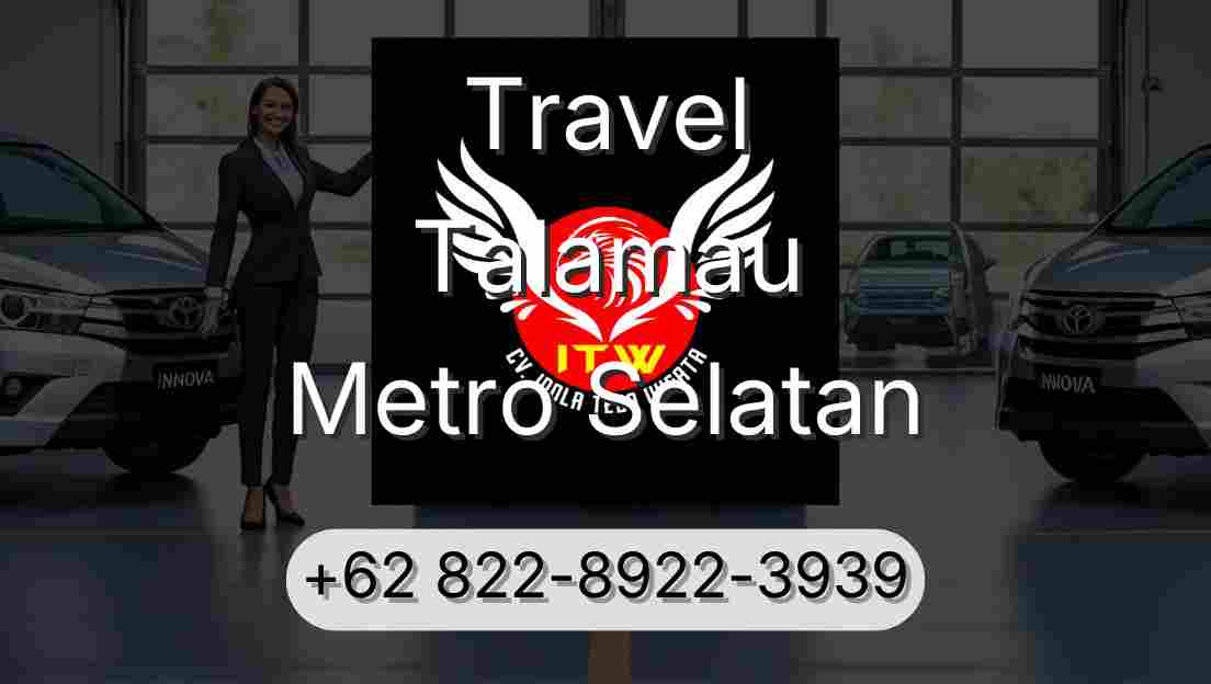 Travel Talamau Metro Selatan