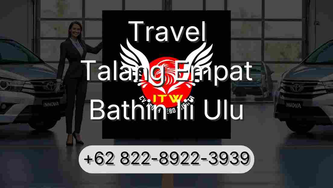 Travel Talang Empat Bathin Iii Ulu