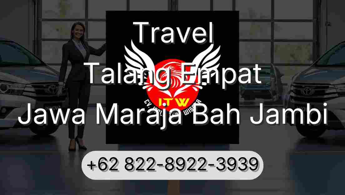 Travel Talang Empat Jawa Maraja Bah Jambi