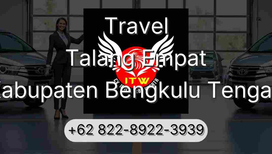 Travel Talang Empat Kabupaten Bengkulu Tengah