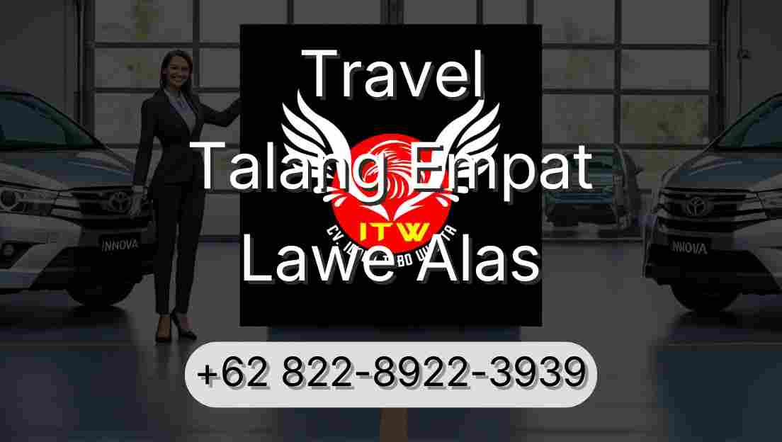 Travel Talang Empat Lawe Alas