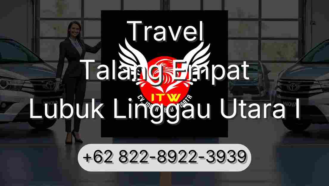 Travel Talang Empat Lubuk Linggau Utara I