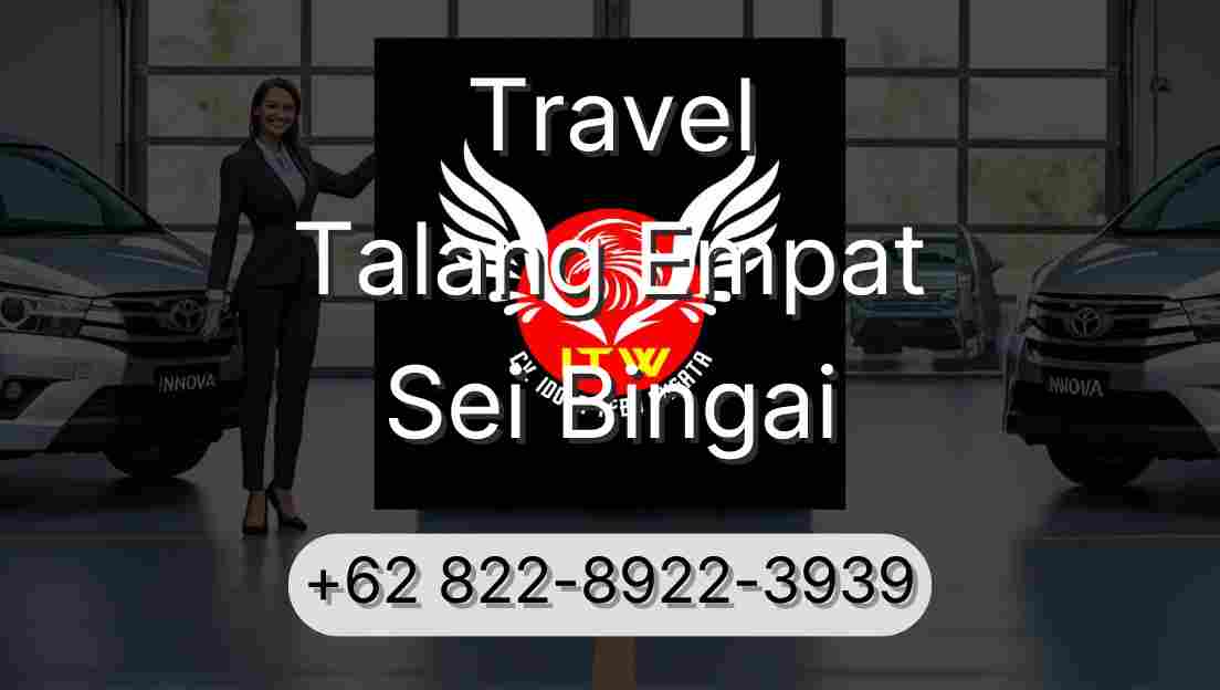 Travel Talang Empat Sei Bingai