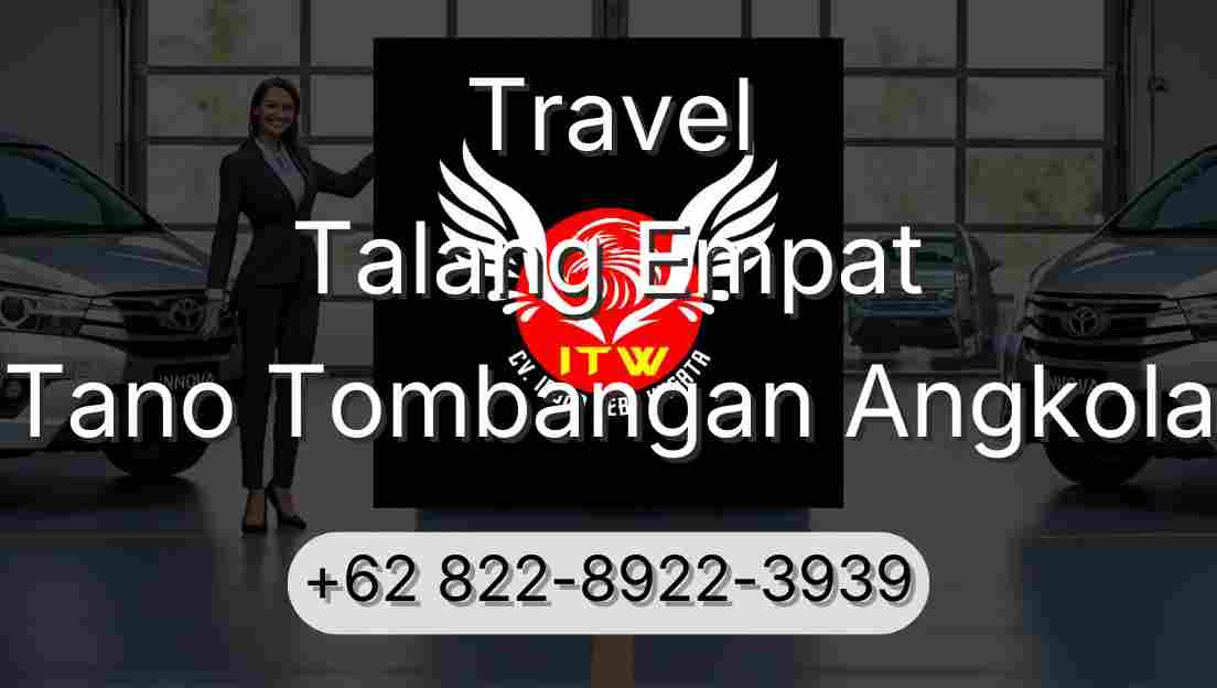 Travel Talang Empat Tano Tombangan Angkola