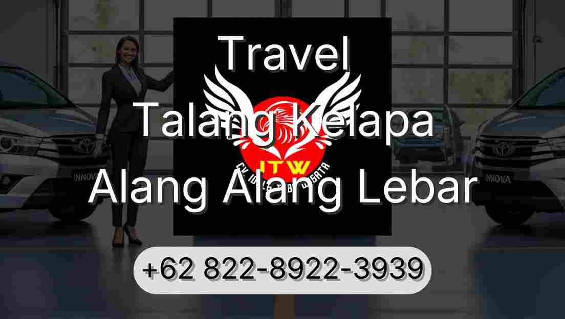 Travel Talang Kelapa Alang Alang Lebar