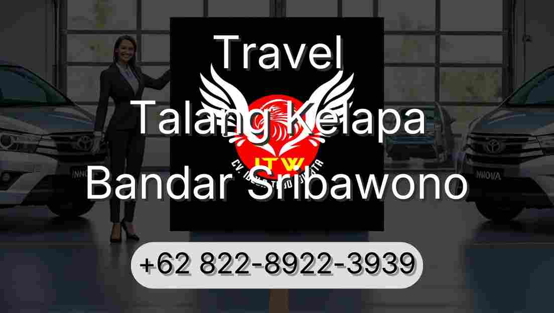 Travel Talang Kelapa Bandar Sribawono
