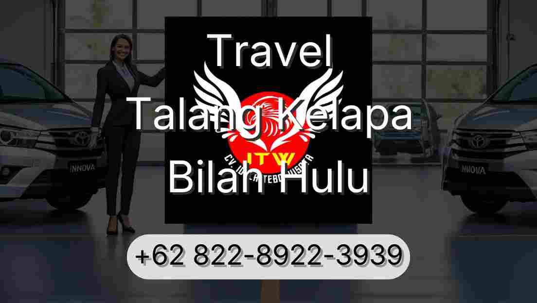Travel Talang Kelapa Bilah Hulu