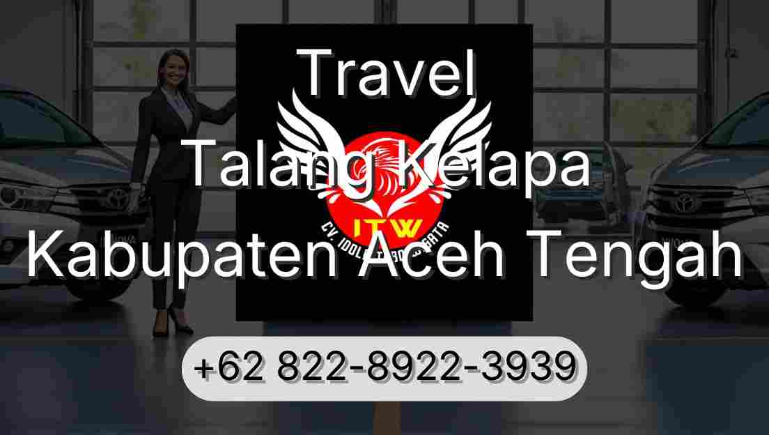 Travel Talang Kelapa Kabupaten Aceh Tengah