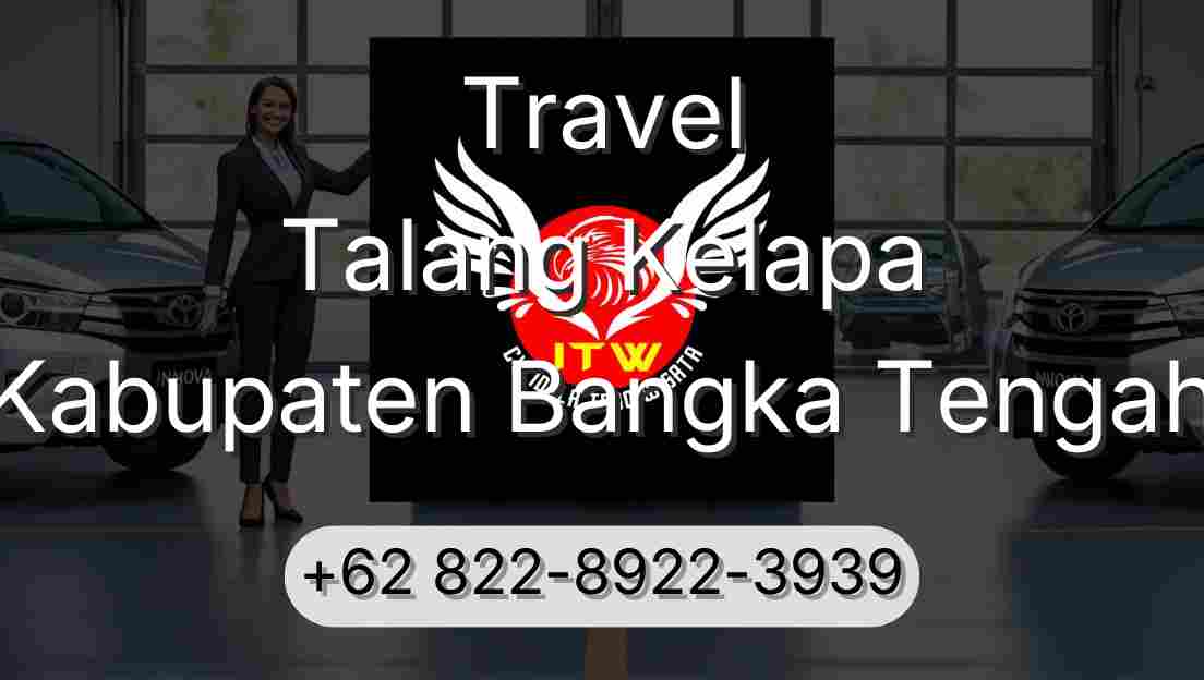 Travel Talang Kelapa Kabupaten Bangka Tengah