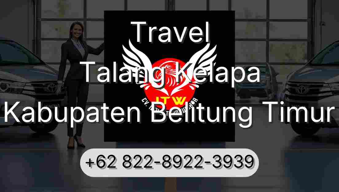 Travel Talang Kelapa Kabupaten Belitung Timur