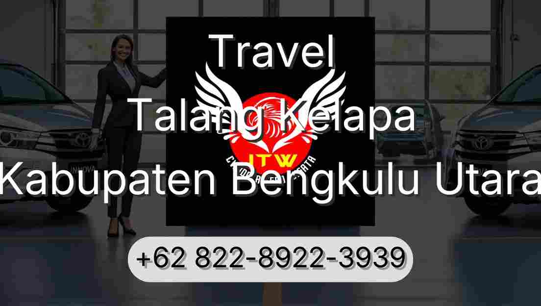 Travel Talang Kelapa Kabupaten Bengkulu Utara