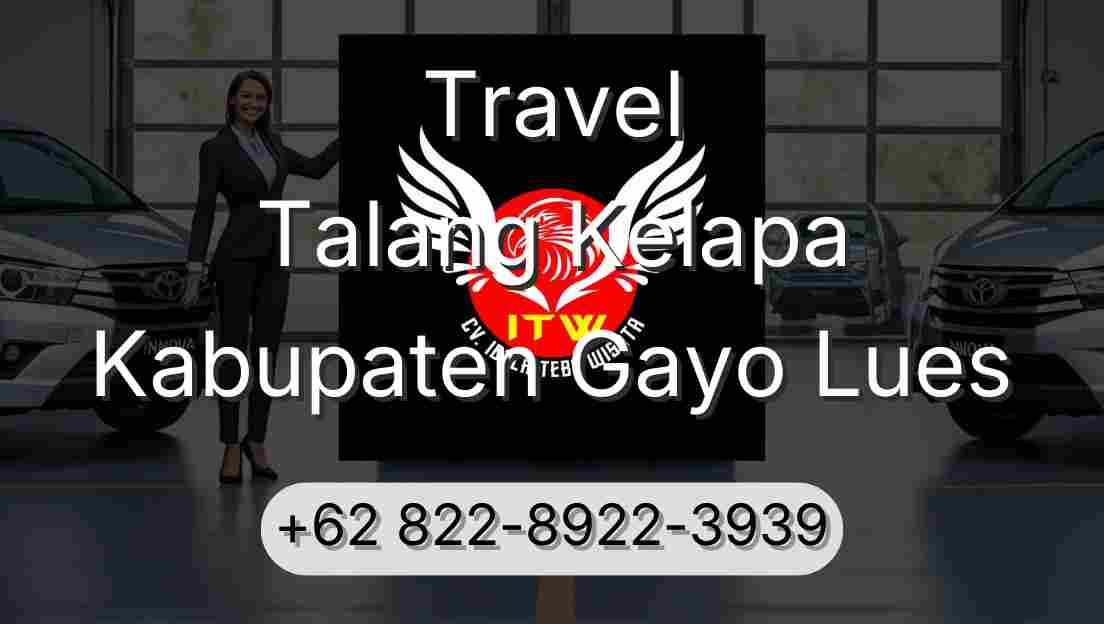 Travel Talang Kelapa Kabupaten Gayo Lues