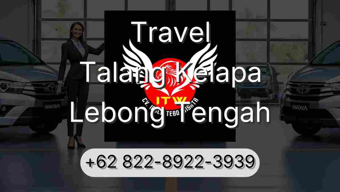 Travel Talang Kelapa Lebong Tengah