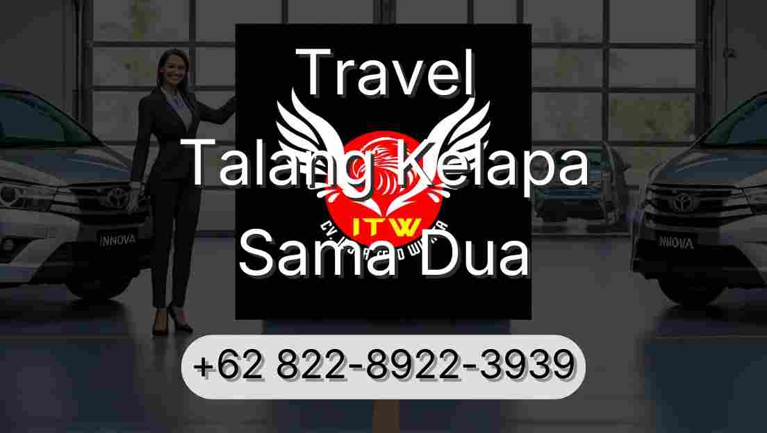 Travel Talang Kelapa Sama Dua
