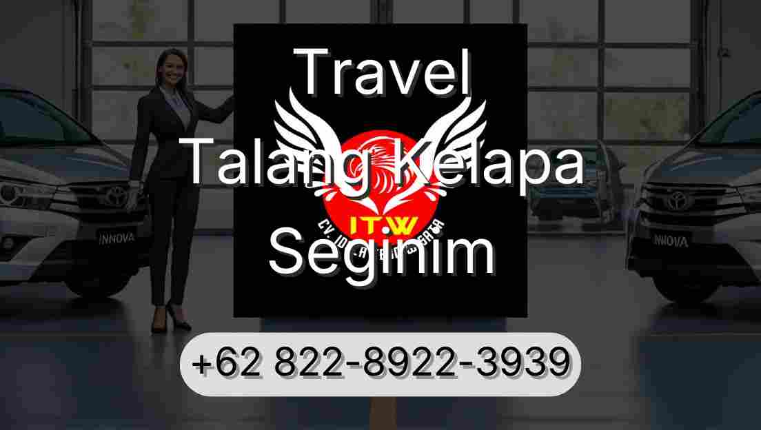Travel Talang Kelapa Seginim