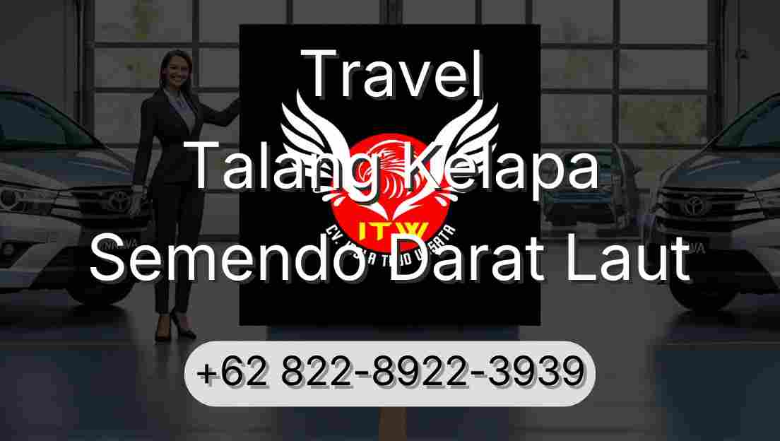 Travel Talang Kelapa Semendo Darat Laut