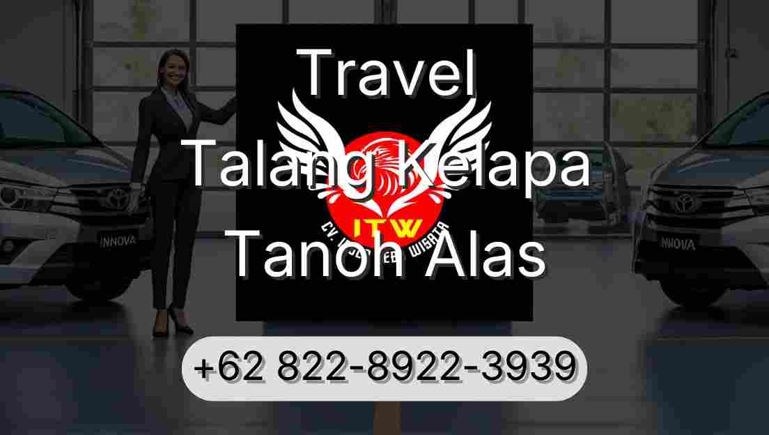 Travel Talang Kelapa Tanoh Alas