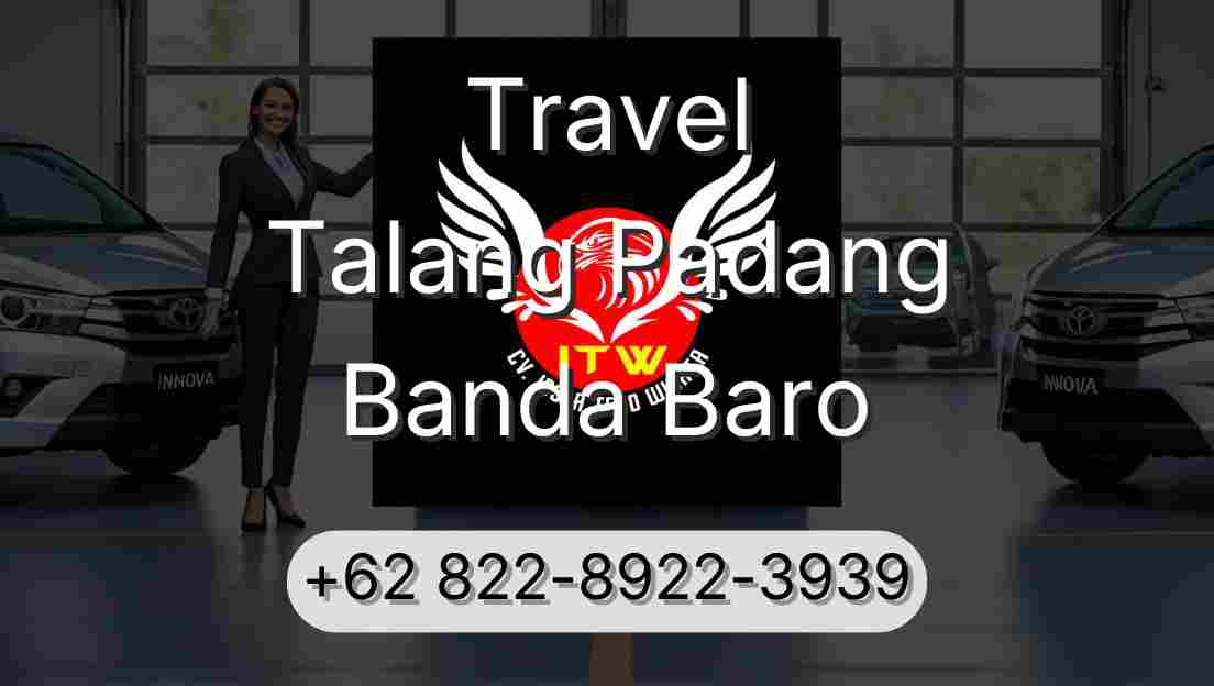 Travel Talang Padang Banda Baro
