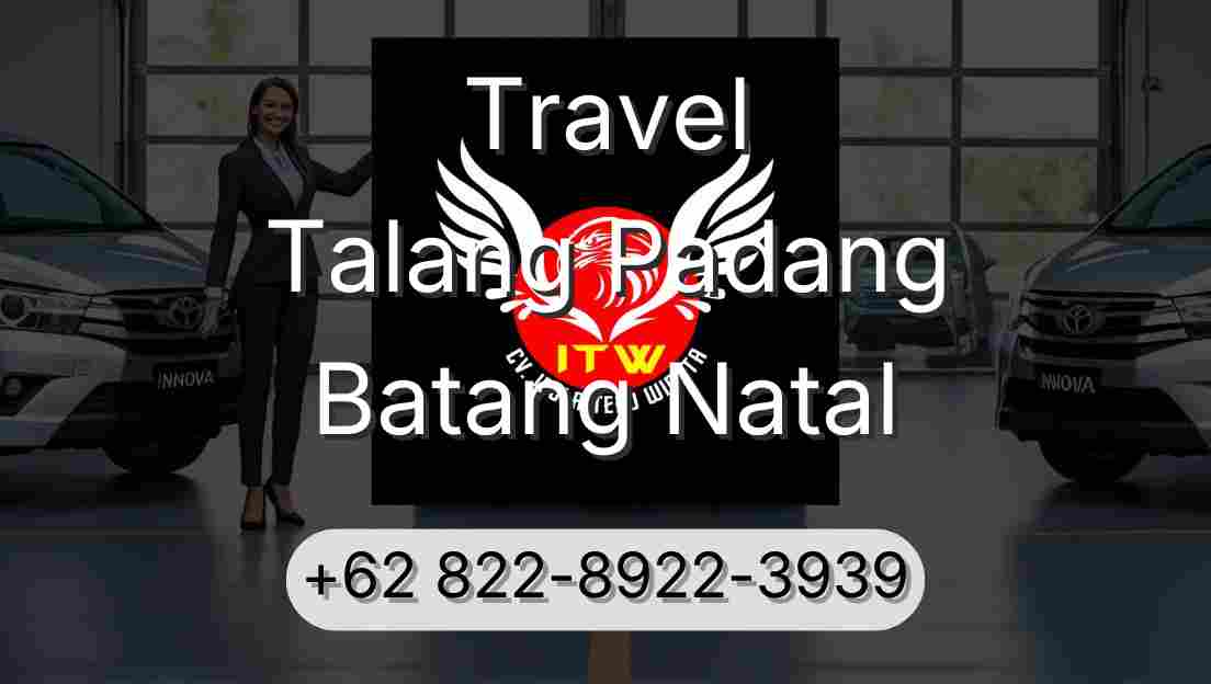 Travel Talang Padang Batang Natal