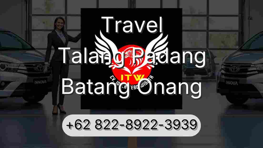 Travel Talang Padang Batang Onang