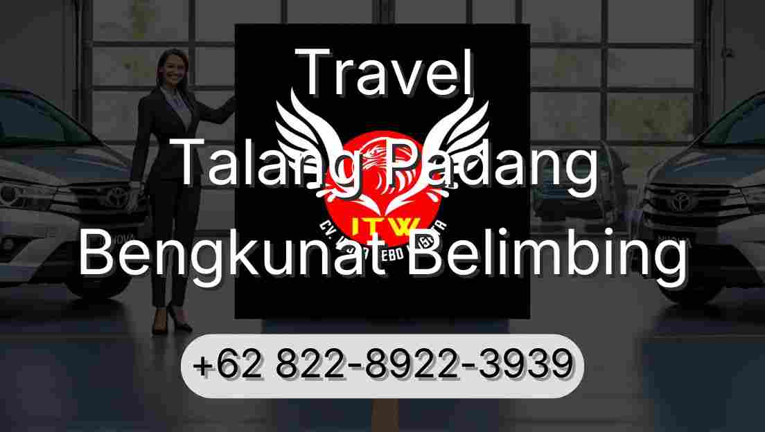 Travel Talang Padang Bengkunat Belimbing