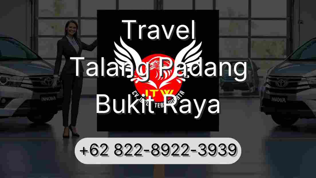Travel Talang Padang Bukit Raya
