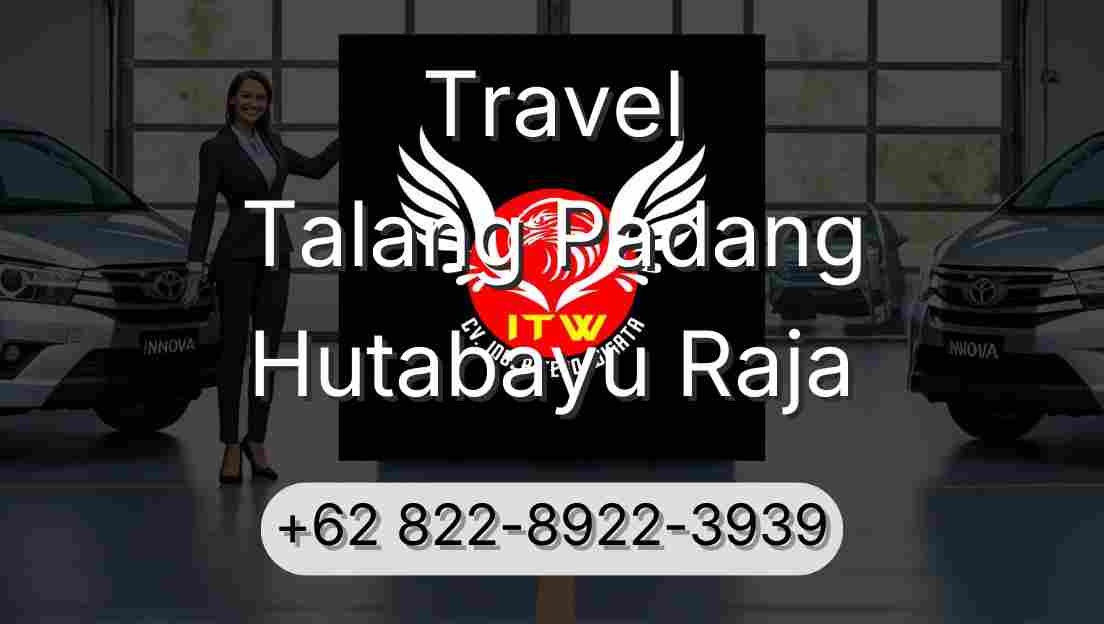Travel Talang Padang Hutabayu Raja