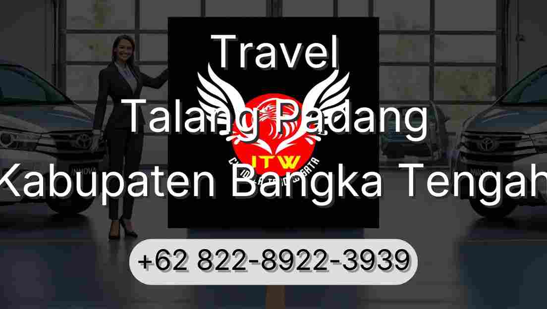 Travel Talang Padang Kabupaten Bangka Tengah