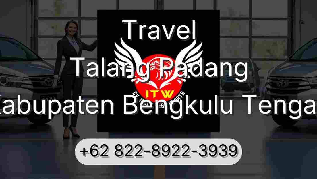 Travel Talang Padang Kabupaten Bengkulu Tengah