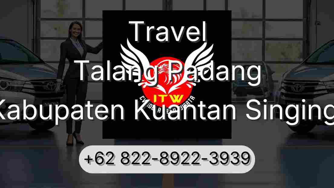 Travel Talang Padang Kabupaten Kuantan Singingi