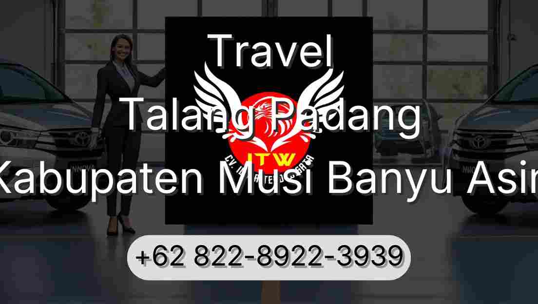 Travel Talang Padang Kabupaten Musi Banyu Asin