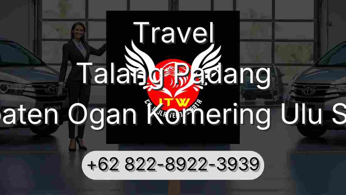 Travel Talang Padang Kabupaten Ogan Komering Ulu Selatan
