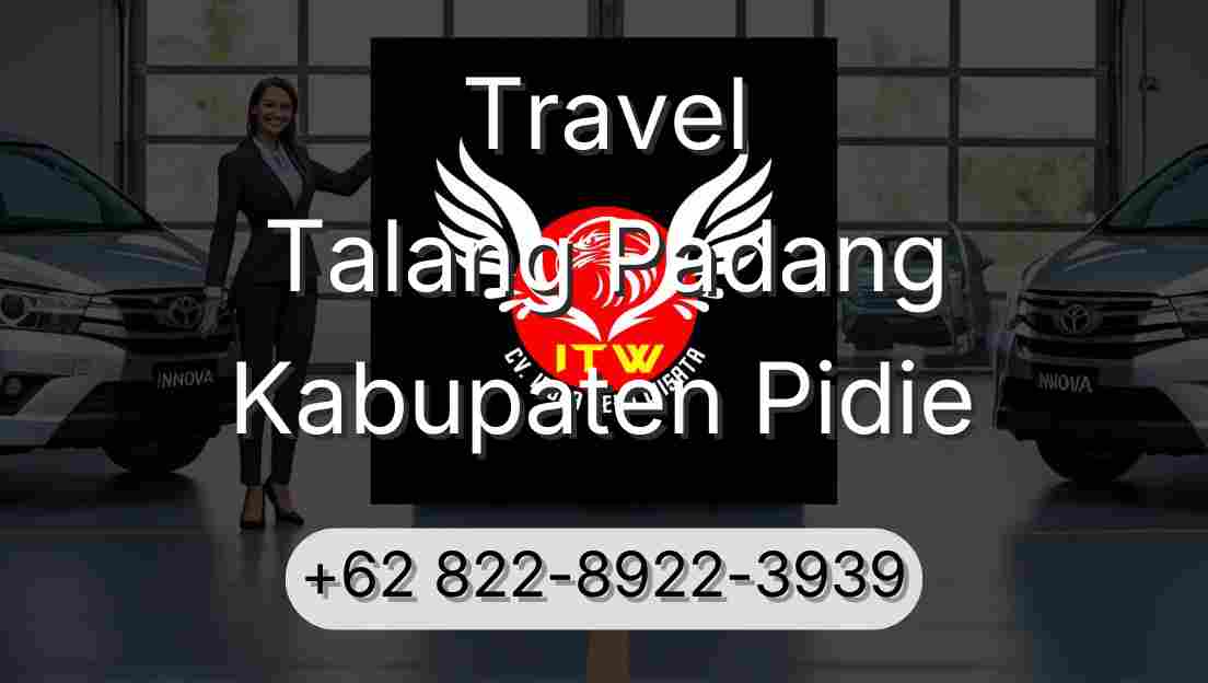 Travel Talang Padang Kabupaten Pidie