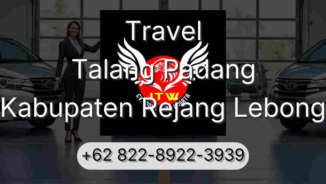 Travel Talang Padang Kabupaten Rejang Lebong