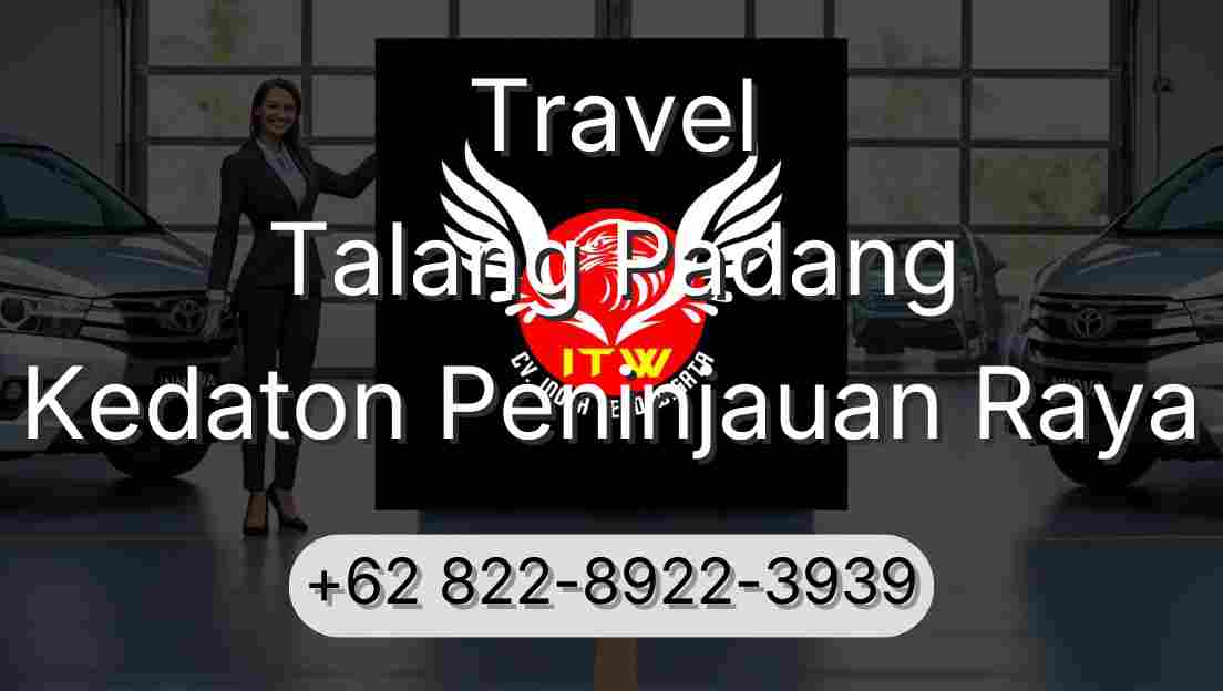 Travel Talang Padang Kedaton Peninjauan Raya