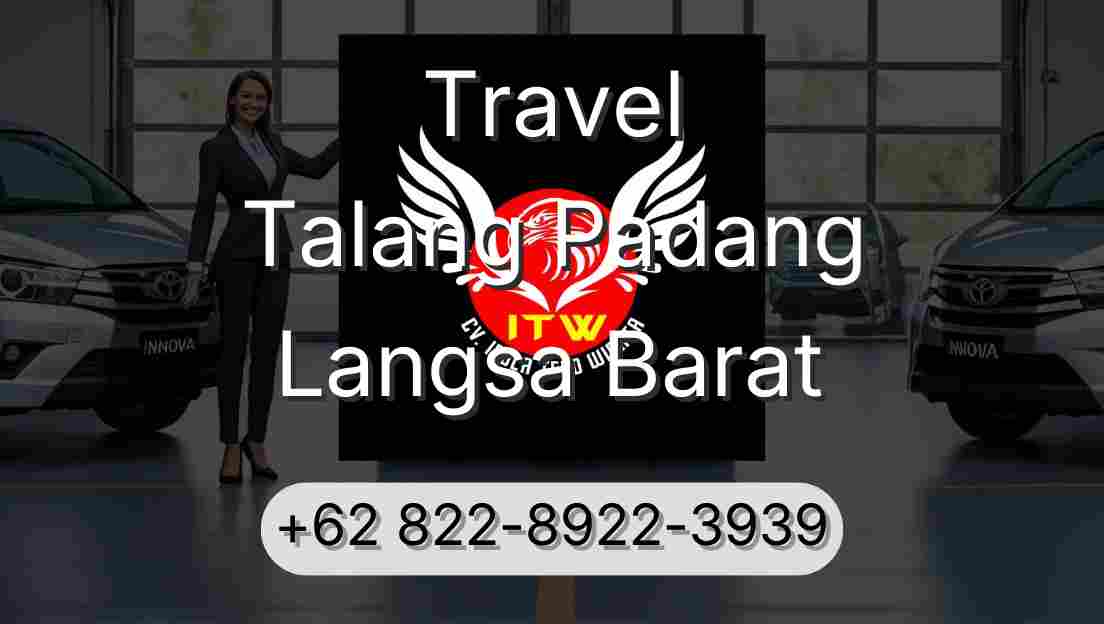 Travel Talang Padang Langsa Barat