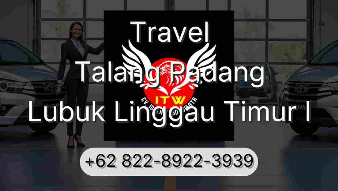Travel Talang Padang Lubuk Linggau Timur I
